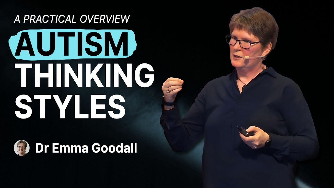 Autism thinking styles - A practical overview