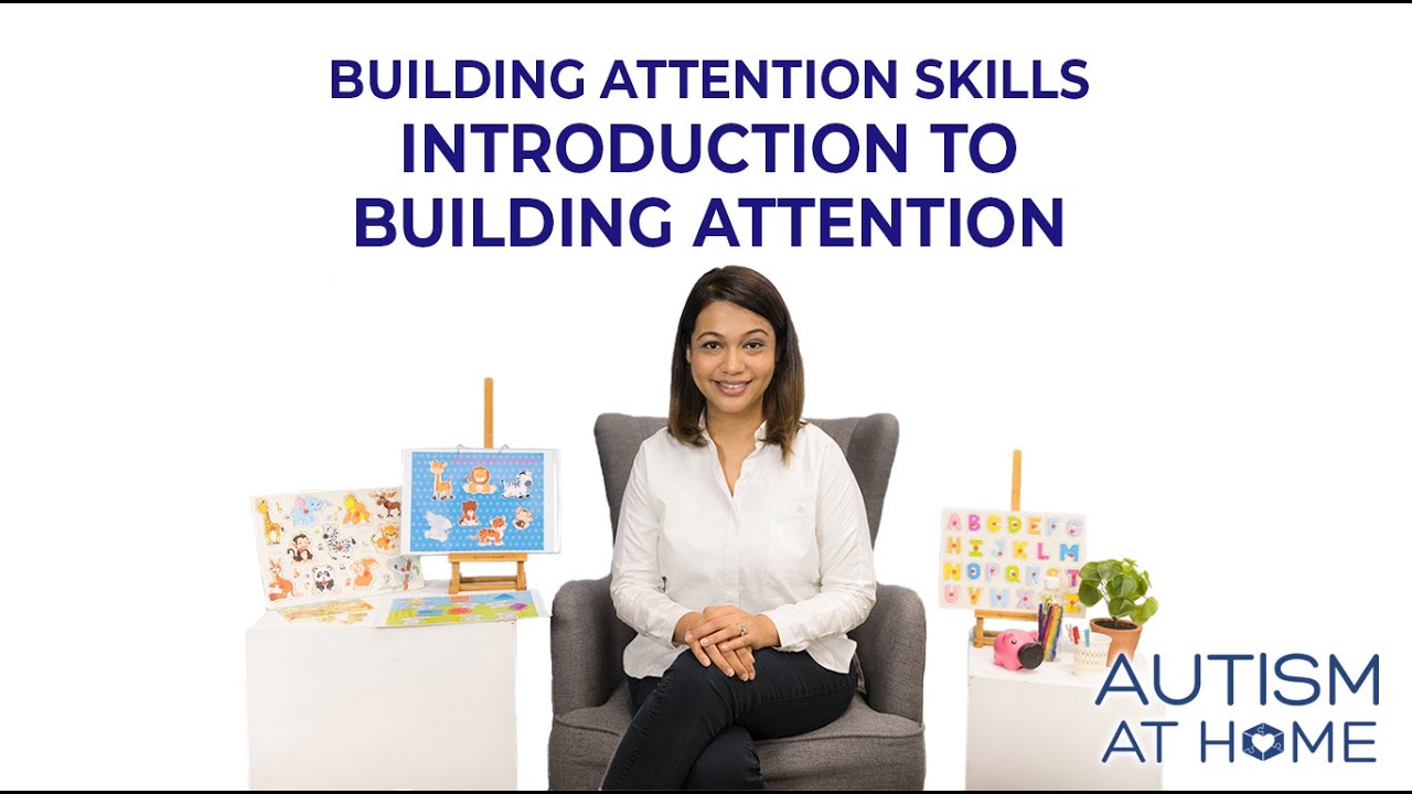 Introduction to Building Attention (1/7) | Autism at Home