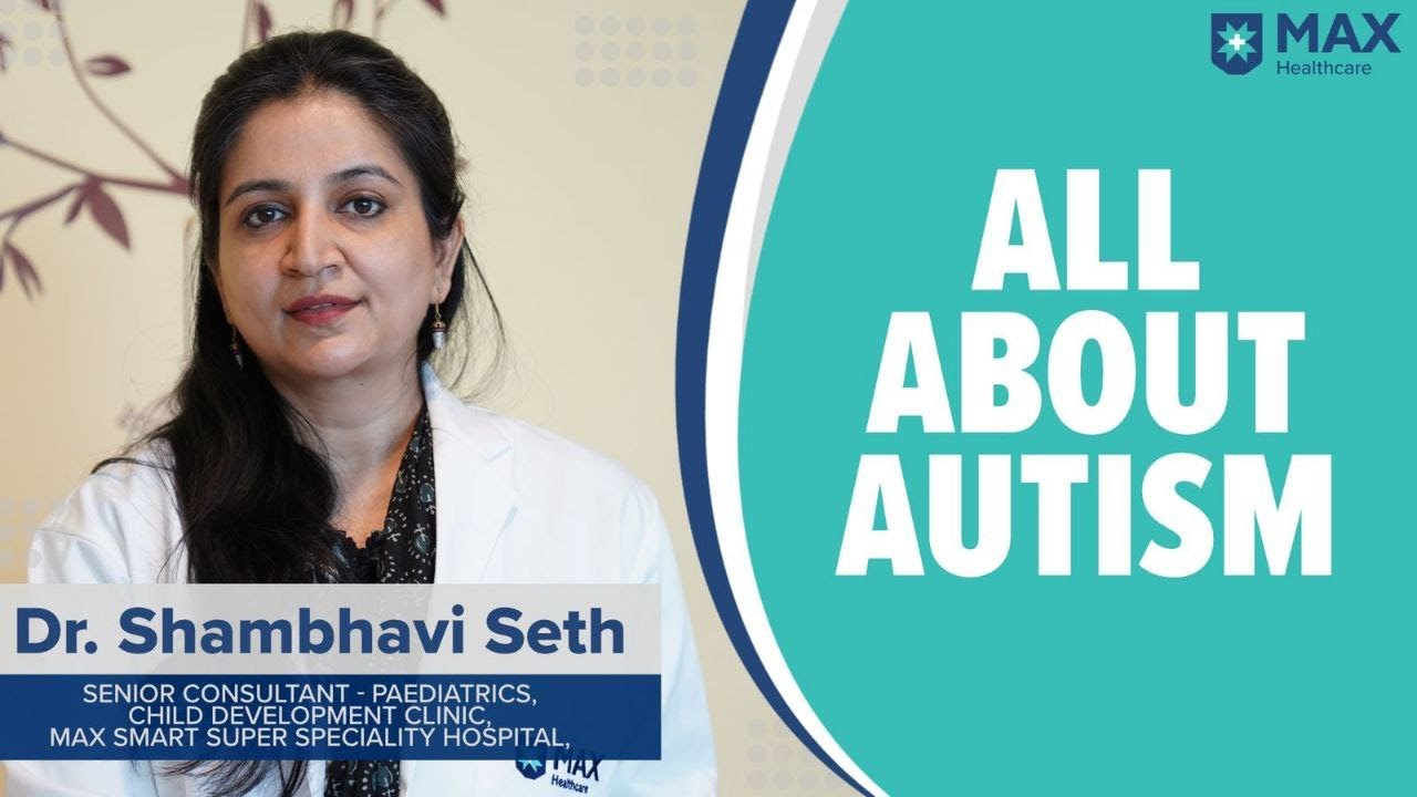Autism: Early Signs, Diagnosis & Treatment | Max Hospital